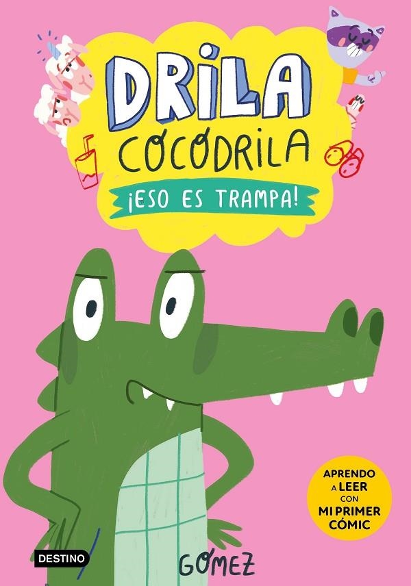 Drila Cocodrila 3. ¡Eso es trampa! | 9788408276500 | Gómez | Llibres.cat | Llibreria online en català | La Impossible Llibreters Barcelona