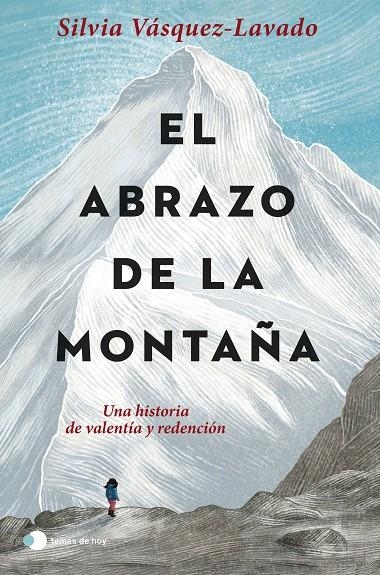 El abrazo de la montaña | 9788499989952 | Vásquez-Lavado, Silvia | Llibres.cat | Llibreria online en català | La Impossible Llibreters Barcelona