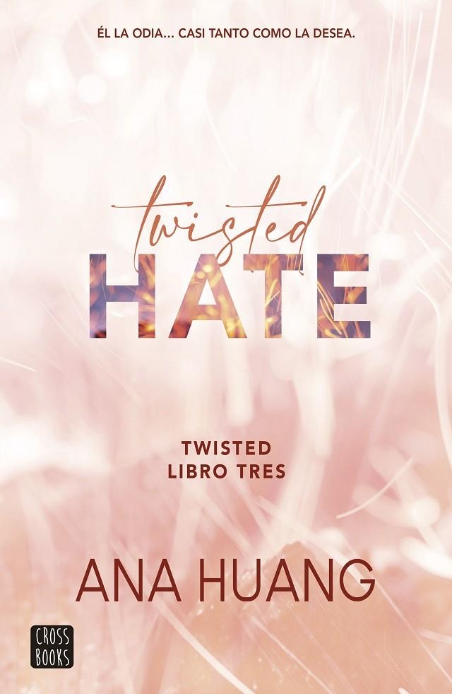 Twisted 3. Twisted Hate | 9788408278948 | Huang, Ana | Llibres.cat | Llibreria online en català | La Impossible Llibreters Barcelona