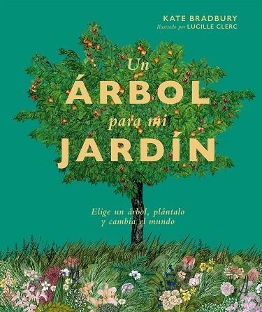 Un árbol para mi jardín | 9788419043252 | Bradbury, Kate | Llibres.cat | Llibreria online en català | La Impossible Llibreters Barcelona