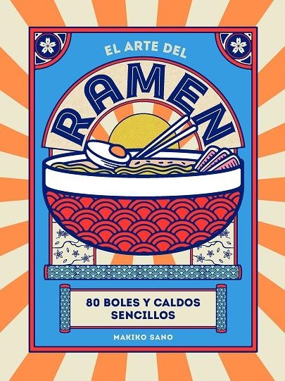 El arte del ramen | 9788419043245 | Sano, Makiko | Llibres.cat | Llibreria online en català | La Impossible Llibreters Barcelona