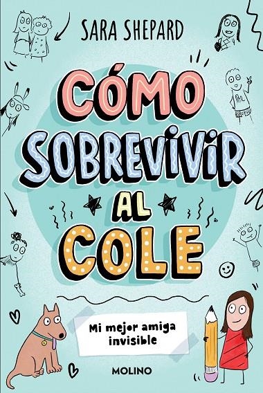 Cómo sobrevivir al cole 1 - Mi mejor amiga invisible | 9788427237070 | Shepard, Sara | Llibres.cat | Llibreria online en català | La Impossible Llibreters Barcelona