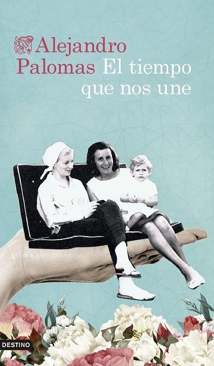 El tiempo que nos une | 9788423363995 | Palomas Pubill, Alejandro | Llibres.cat | Llibreria online en català | La Impossible Llibreters Barcelona