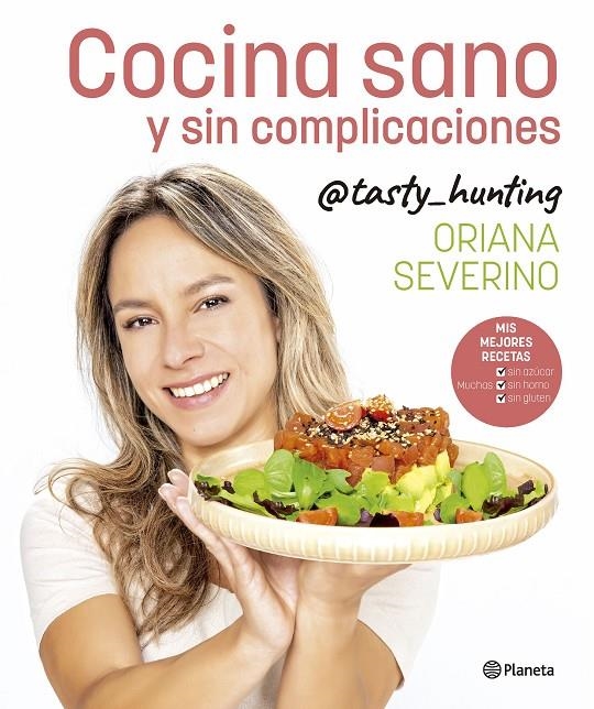 Cocina sano y sin complicaciones | 9788408279235 | Severino, Oriana | Llibres.cat | Llibreria online en català | La Impossible Llibreters Barcelona