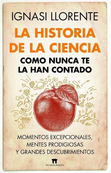 La historia de la ciencia como nunca te la han contado | 9788419414045 | Ignasi Llorente | Llibres.cat | Llibreria online en català | La Impossible Llibreters Barcelona