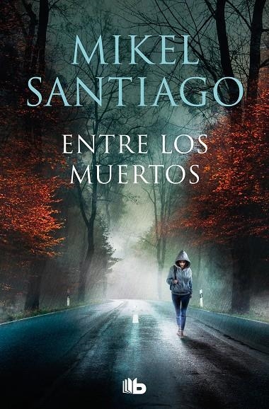 Entre los muertos (Trilogía de Illumbe 3) | 9788413146362 | Santiago, Mikel | Llibres.cat | Llibreria online en català | La Impossible Llibreters Barcelona