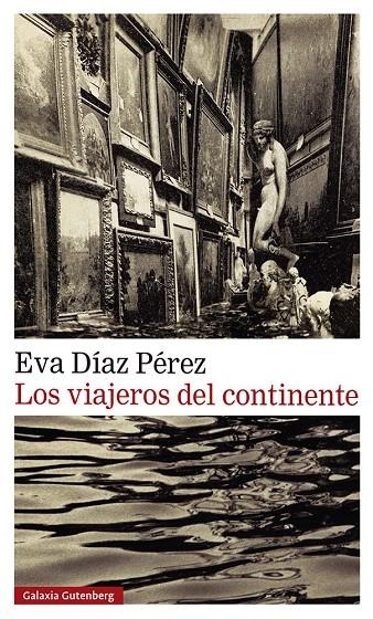 Los viajeros del continente | 9788419738202 | Díaz Pérez, Eva | Llibres.cat | Llibreria online en català | La Impossible Llibreters Barcelona