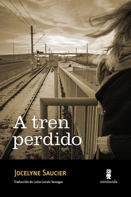 A tren perdido | 9788412662009 | Saucier, Jocelyne | Llibres.cat | Llibreria online en català | La Impossible Llibreters Barcelona