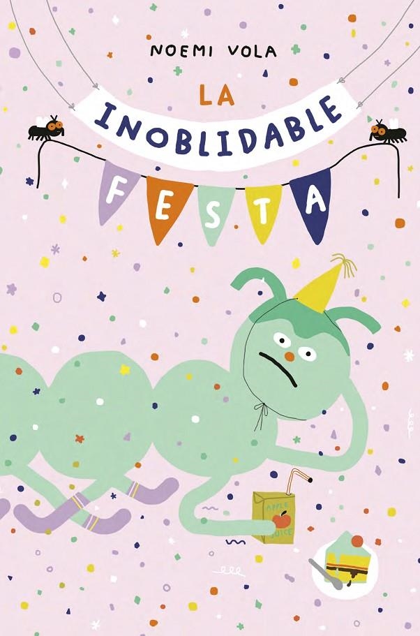 La inoblidable festa | 9788416427628 | Noemi Vola | Llibres.cat | Llibreria online en català | La Impossible Llibreters Barcelona