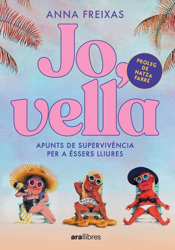 Jo, vella | 9788411730235 | Freixas, Anna | Llibres.cat | Llibreria online en català | La Impossible Llibreters Barcelona