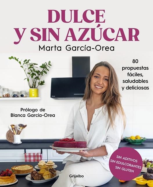 Dulce y sin azúcar | 9788425363078 | García-Orea, Marta | Llibres.cat | Llibreria online en català | La Impossible Llibreters Barcelona