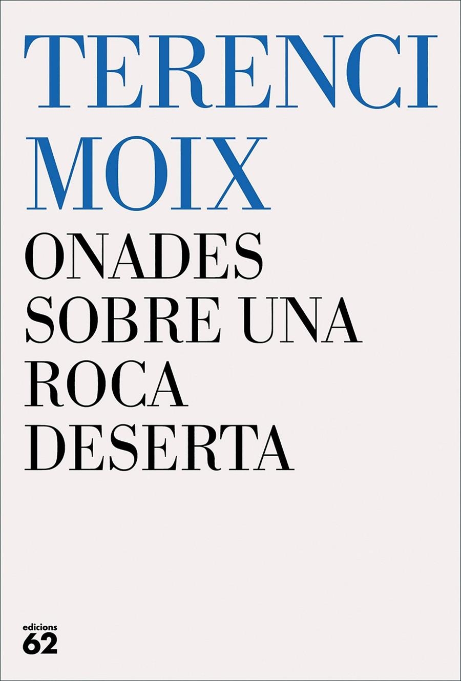 Onades sobre una roca deserta | 9788429780970 | Moix, Terenci | Llibres.cat | Llibreria online en català | La Impossible Llibreters Barcelona