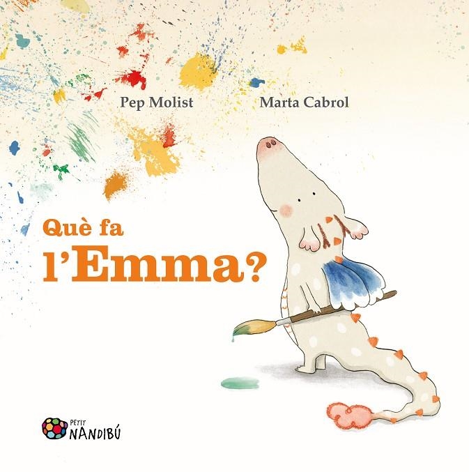 Què fa l'Emma? | 9788413034966 | Molist Sadurní, Pep/Cabrol Espinal, Marta | Llibres.cat | Llibreria online en català | La Impossible Llibreters Barcelona