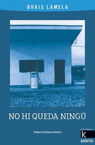 No hi queda ningú | 9788418558726 | Lamela, Brais | Llibres.cat | Llibreria online en català | La Impossible Llibreters Barcelona