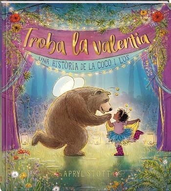 Troba la valentia | 9788418762802 | Stott, Apryl | Llibres.cat | Llibreria online en català | La Impossible Llibreters Barcelona