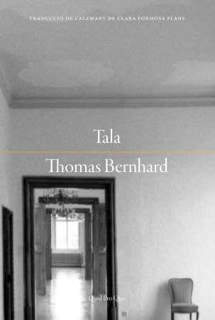 TALA | 9788417410384 | BERNHARD, THOMAS | Llibres.cat | Llibreria online en català | La Impossible Llibreters Barcelona