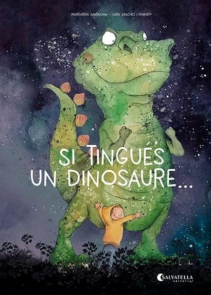 Si tingués un dinosaure... | 9788419565587 | Santacana Gibert, Margarida | Llibres.cat | Llibreria online en català | La Impossible Llibreters Barcelona