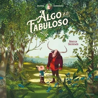 Jacominus Gainsborough. Algo fabuloso | 9788414037430 | Dautremer, Rébecca | Llibres.cat | Llibreria online en català | La Impossible Llibreters Barcelona