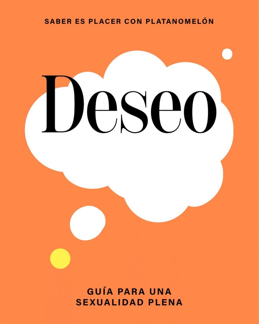 Deseo: guía para una sexualidad plena | 9788419043283 | Platanomelón | Llibres.cat | Llibreria online en català | La Impossible Llibreters Barcelona