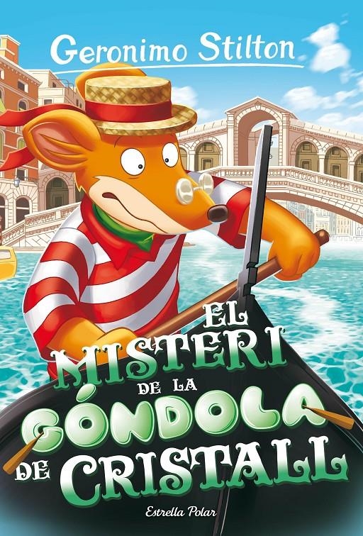 El misteri de la góndola de cristall | 9788413897660 | Stilton, Geronimo | Llibres.cat | Llibreria online en català | La Impossible Llibreters Barcelona