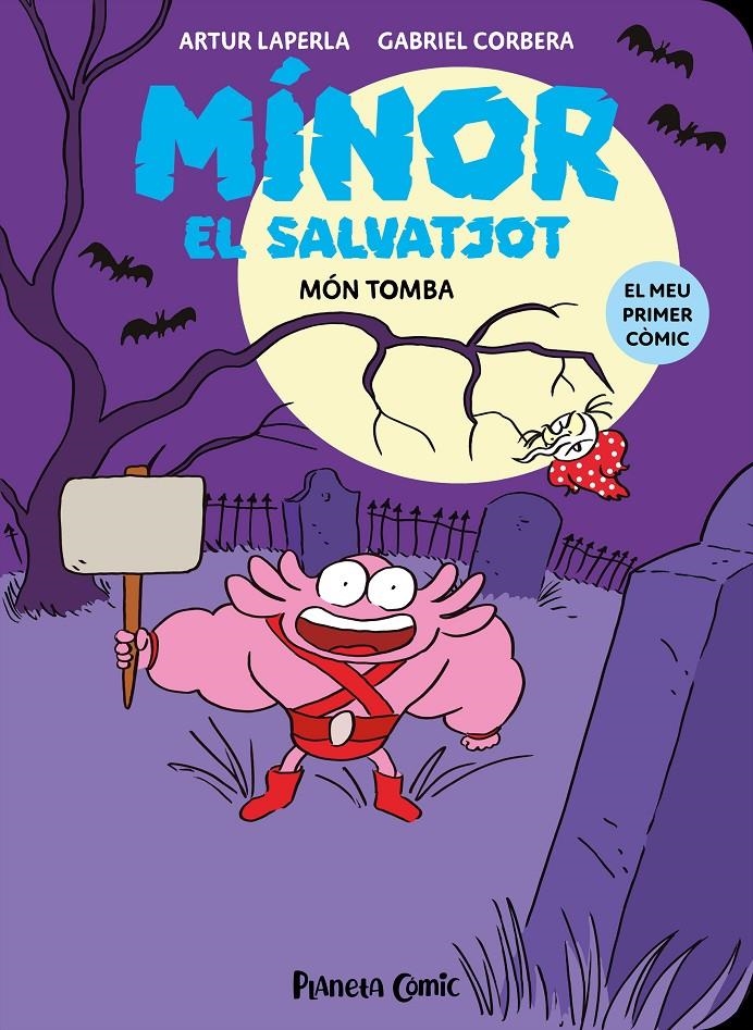 Mínor el Salvatjot nº 03. Món Tomba | 9788411610513 | Laperla, Artur / Corbera, Gabriel | Llibres.cat | Llibreria online en català | La Impossible Llibreters Barcelona