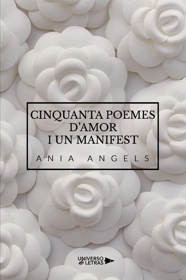 Cinquanta poemes d'amor i un manifest | 9788419774729 | Angels, Ania | Llibres.cat | Llibreria online en català | La Impossible Llibreters Barcelona