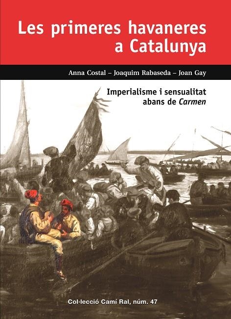 Les primeres havaneres a Catalunya | 9788423208968 | Costal i Fornells, Anna/Rabaseda i Matas, Joaquim/Gay i Puigbert, Joan | Llibres.cat | Llibreria online en català | La Impossible Llibreters Barcelona