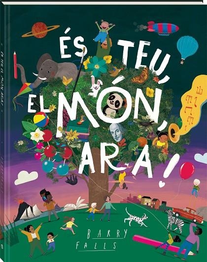 És teu, el món, ara! | 9788418762840 | Falls, Barry | Llibres.cat | Llibreria online en català | La Impossible Llibreters Barcelona