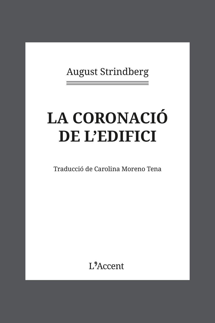 CORONACIÓ DE L'EDIFICI, LA | 9788418680403 | STRINDBERG, AUGUST | Llibres.cat | Llibreria online en català | La Impossible Llibreters Barcelona