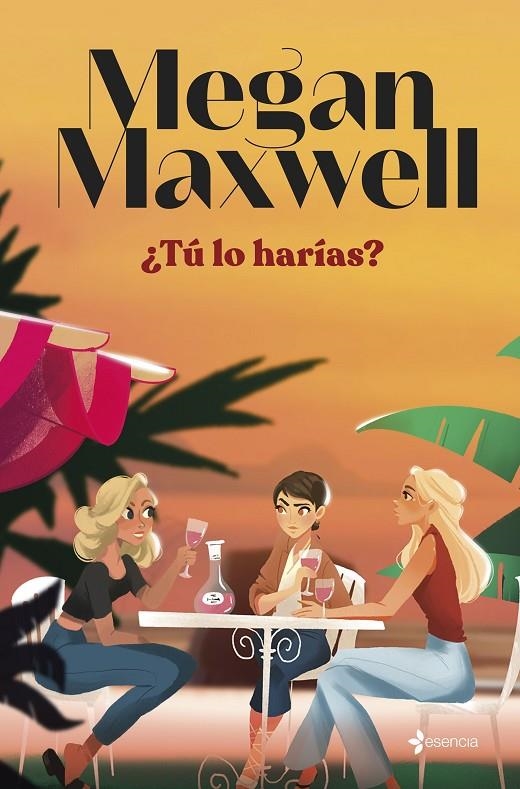 ¿Tú lo harías? | 9788408279181 | Maxwell, Megan | Llibres.cat | Llibreria online en català | La Impossible Llibreters Barcelona