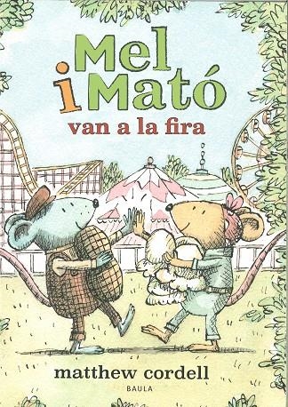 Mel i Mató van a la fira | 9788447951505 | Cordell, Matthew | Llibres.cat | Llibreria online en català | La Impossible Llibreters Barcelona