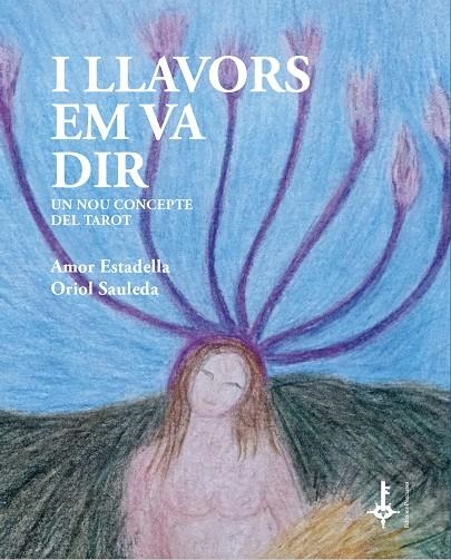 I llavors em va dir (Amb cartes) | 9788418693106 | Estadella Puigvert, Amor/Sauleda Regada, Oriol | Llibres.cat | Llibreria online en català | La Impossible Llibreters Barcelona