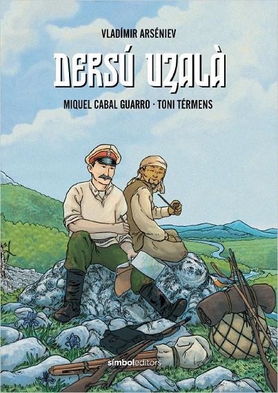 Dersú Uzalà | 9788418696305 | Arséniev, Vladímir/Cabal Guarro, Miquel | Llibres.cat | Llibreria online en català | La Impossible Llibreters Barcelona