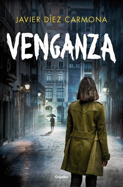 Venganza (Trilogía Justicia 3) | 9788425366468 | Díez Carmona, Javier | Llibres.cat | Llibreria online en català | La Impossible Llibreters Barcelona