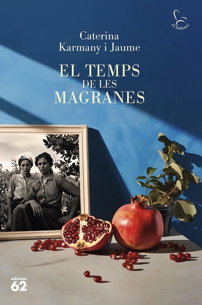 El temps de les magranes | 9788429781823 | Karmany, Caterina | Llibres.cat | Llibreria online en català | La Impossible Llibreters Barcelona