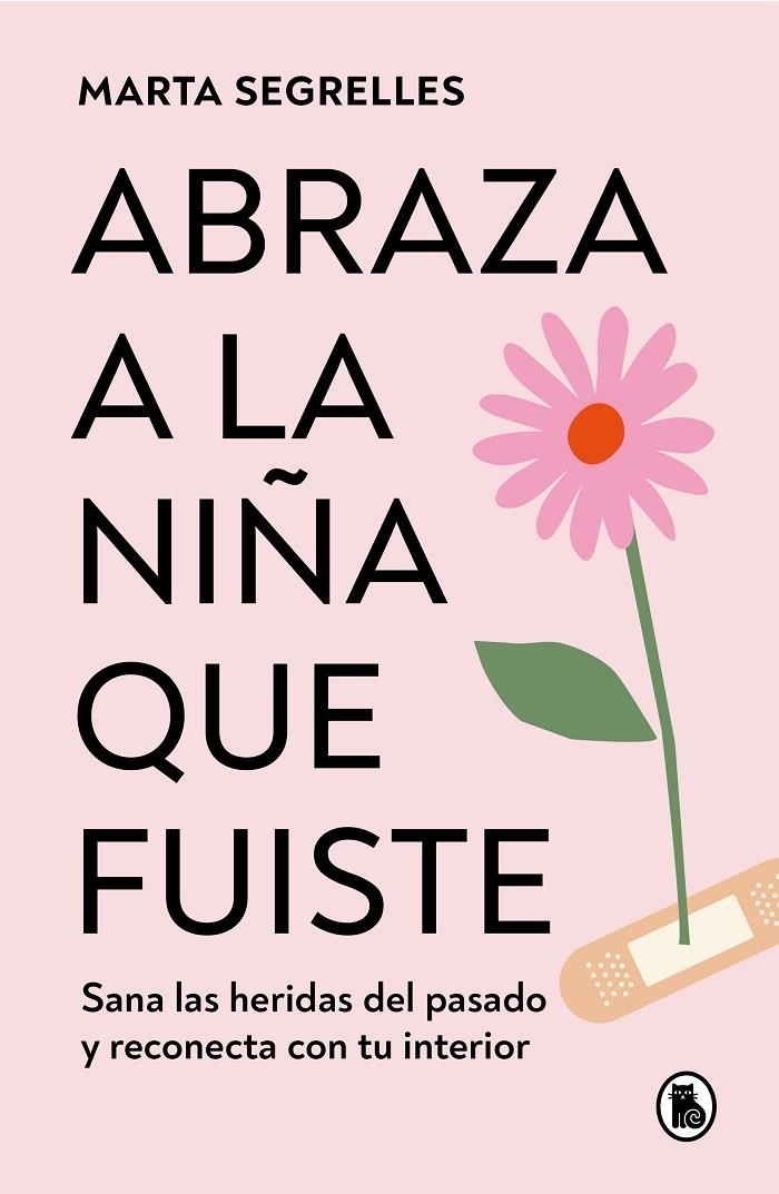 Abraza a la niña que fuiste | 9788402428776 | Segrelles, Marta | Llibres.cat | Llibreria online en català | La Impossible Llibreters Barcelona