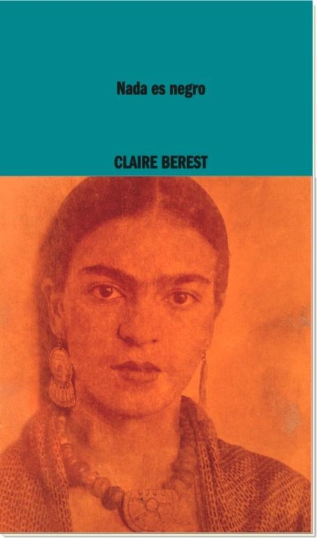 NADA ES NEGRO | 9788419535047 | Berest, Claire | Llibres.cat | Llibreria online en català | La Impossible Llibreters Barcelona