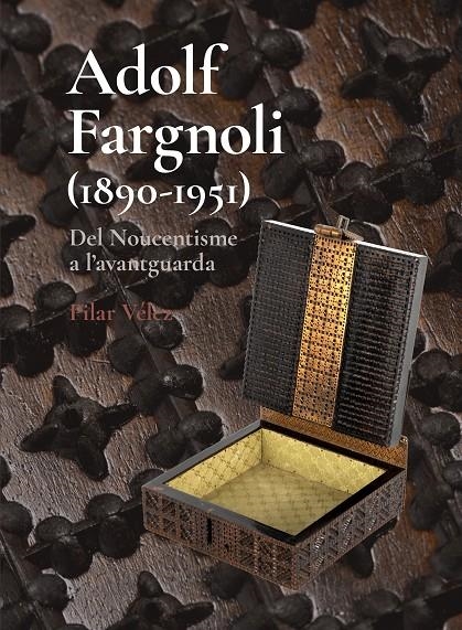 Adolf Fargnoli (1890-1951) Del Noucentisme a l’avantguarda | 9788412754810 | Vélez Vicente, Pilar | Llibres.cat | Llibreria online en català | La Impossible Llibreters Barcelona