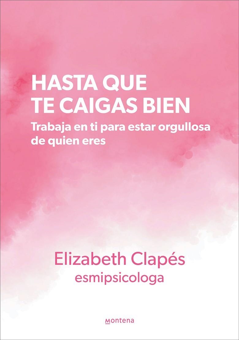 Hasta que te caigas bien | 9788419241399 | Clapés, Elizabeth | Llibres.cat | Llibreria online en català | La Impossible Llibreters Barcelona