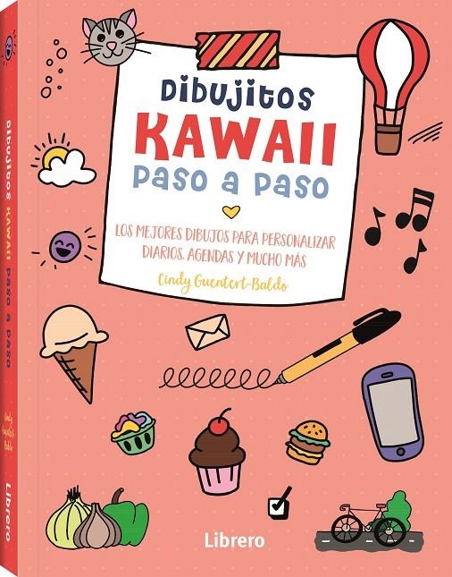 KAWAII DIBUJITOS PASO A PASO | 9789463598798 | GUENTERT-BALDO, CINDY | Llibres.cat | Llibreria online en català | La Impossible Llibreters Barcelona