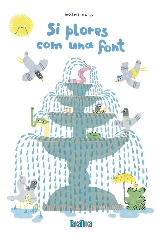 Si plores com una font | 9788418821639 | Vola, Noemi | Llibres.cat | Llibreria online en català | La Impossible Llibreters Barcelona