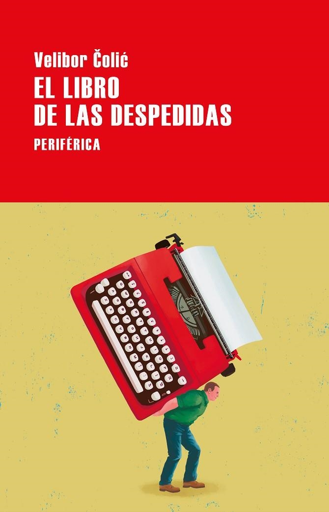 El libro de las despedidas | 9788418838842 | Colic, Velibor | Llibres.cat | Llibreria online en català | La Impossible Llibreters Barcelona