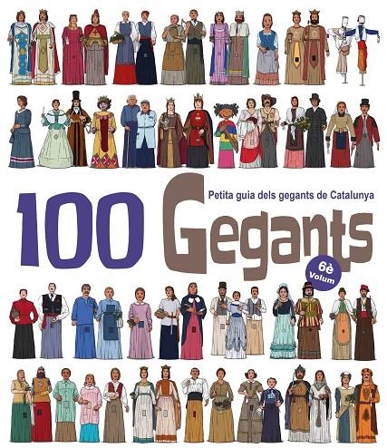 100 Gegants. Volum 6. Petita guia dels gegants de Catalunya | 9788417000967 | Garrido Ramos, Aitor/JuanolO | Llibres.cat | Llibreria online en català | La Impossible Llibreters Barcelona