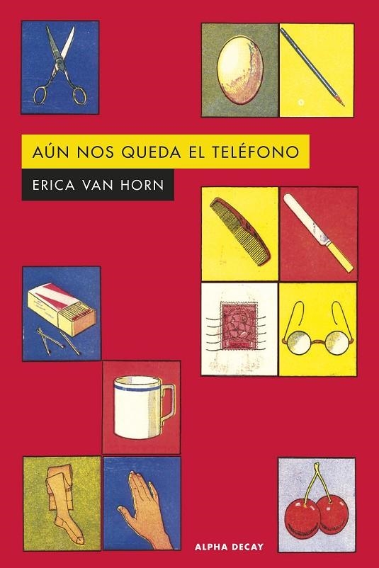 Aún nos queda el teléfono | 9788412645781 | van Horn, Erica | Llibres.cat | Llibreria online en català | La Impossible Llibreters Barcelona