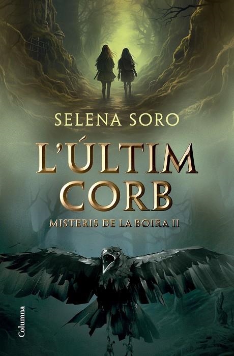 L'últim corb | 9788466431408 | Soro, Selena | Llibres.cat | Llibreria online en català | La Impossible Llibreters Barcelona