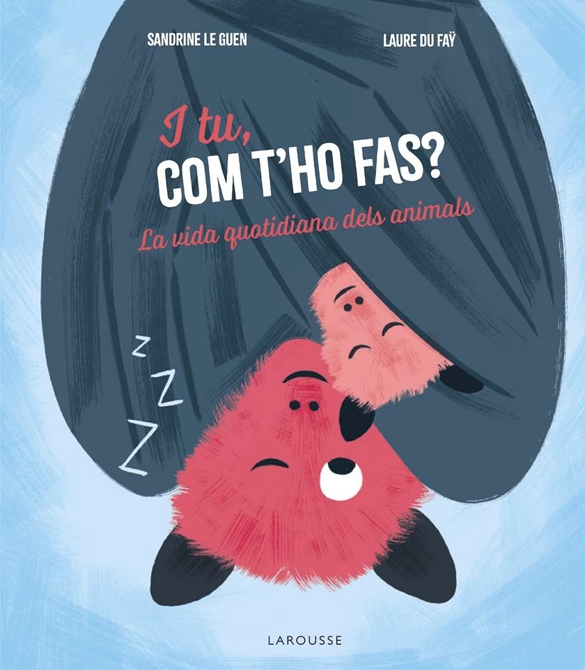 I tu, com t'ho fas? | 9788419739957 | Le Guen, Sandrine | Llibres.cat | Llibreria online en català | La Impossible Llibreters Barcelona