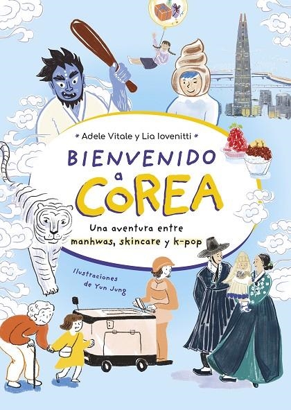 Bienvenido a Corea | 9788419875242 | Vitale, Adele/Iovenitti, Lia | Llibres.cat | Llibreria online en català | La Impossible Llibreters Barcelona