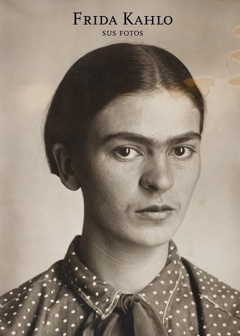 Frida Kahlo. Sus fotos | 9788492480746 | Ortíz Monasterio, Pablo | Llibres.cat | Llibreria online en català | La Impossible Llibreters Barcelona