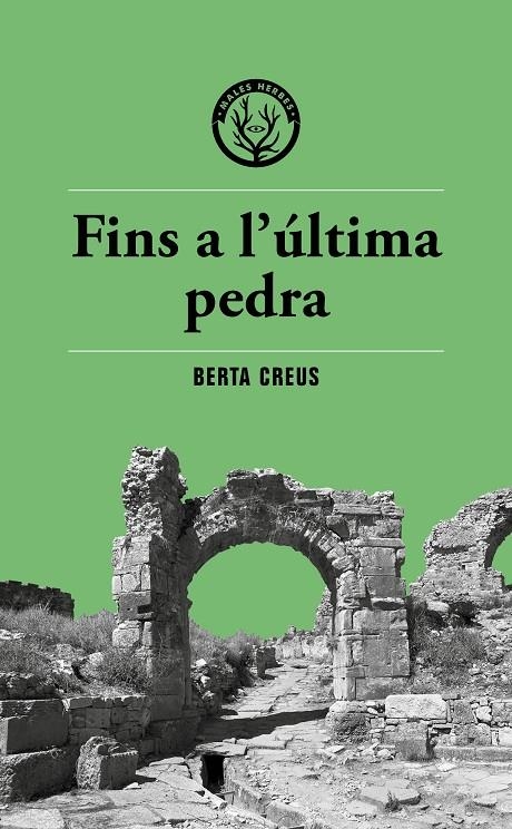 FINS A L'ÚLTIMA PEDRA | 9788412782400 | Creus, Berta | Llibres.cat | Llibreria online en català | La Impossible Llibreters Barcelona