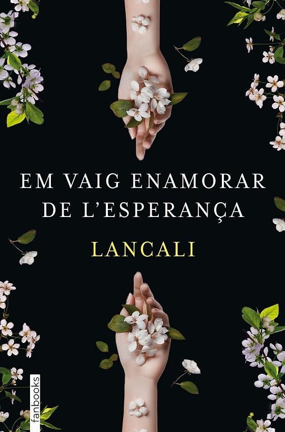 Em vaig enamorar de l'esperança | 9788419150974 | Lancali | Llibres.cat | Llibreria online en català | La Impossible Llibreters Barcelona